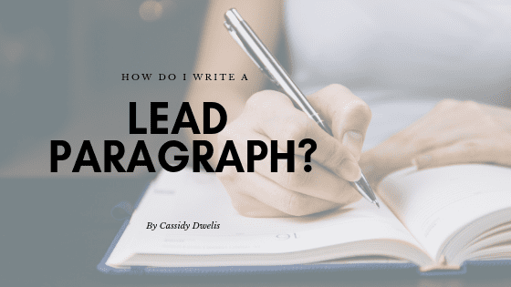 How do I write a great lead paragraph?